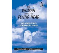 The Woman with the Flying Head and Other Stories