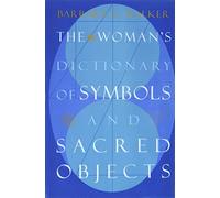 Barbara G Walker Woman's Dictionary of Sacred Objects (Tascabile)