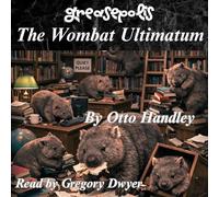The Wombat Ultimatum: Grease and Grammar: The Adverbial Revolution: 3