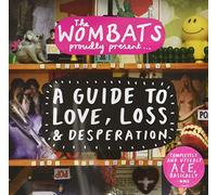 The Wombats - Proudly Presents...A Guide To Love, Loss & Desperation