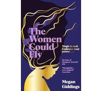 The Women Could Fly: The must read dark, magical - and timely - critically acclaimed dystopian novel