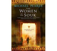 The Women of the Souk: A Mystery Set in Pre-World War I Egypt: 19