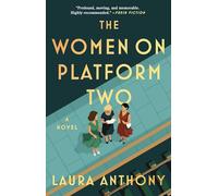The Women on Platform Two: A Novel of Ireland