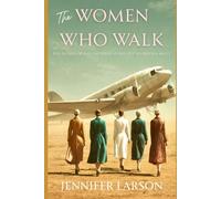 The Women Who Walk
