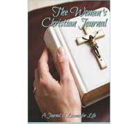 The Women's Christian Journal: Religious Self-Study | 6 x 9 inches, 56 pages, Paperback