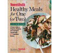 The Women's Health Healthy Meals for One (or Two) Cookbook (Tascabile)