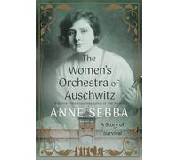 The Women's Orchestra of Auschwitz: A Story of Survival