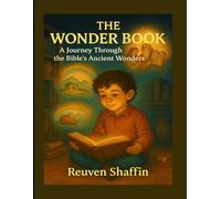 The Wonder Book: A Journey Through The Bible Ancient Wonders