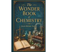 The Wonder Book of Chemistry