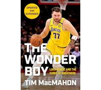 The Wonder Boy: Luka Doncic and the Curse of Greatness