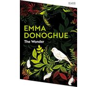 The Wonder: by Emma Donoghue