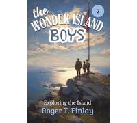 The Wonder Island Boys: Exploring the Island (Annotated)