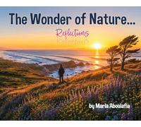 The Wonder of Nature... Reflections