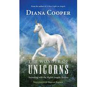 Diana Cooper The Wonder of Unicorns (Tascabile)