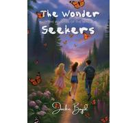 The Wonder Seekers: Whispers Of The Wings