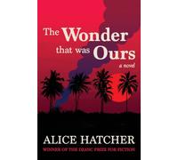 The Wonder That Was Ours
