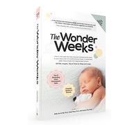 The Wonder Weeks: How to stimulate the most important developmental weeks in your baby's first 20 months and turn these 10 predictable, great, fussy phases into magical leaps forward.