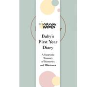 The Wonder Weeks Wonder Weeks Baby's First Year Diary (Copertina rigida)