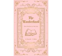 The Wonderbook (copertina rosa): Diario semi-serio per lettori pigri