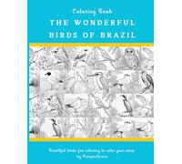 The Wonderful Birds of Brazil: Coloring Book