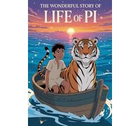 The Wonderful Story Of Life Of Pi