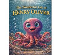 The Wonderful Tale of Henry Oliver