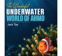 The wonderful underwater world of Ahmo