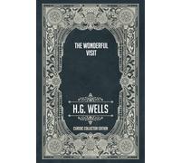The Wonderful Visit - Classic Collector Edition (Annotated)
