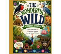 The Wonderful Wild: A Coloring Adventure