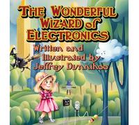 The Wonderful Wizard of Electronics
