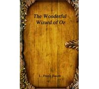 The Wonderful Wizard of Oz