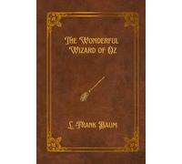 The Wonderful Wizard of Oz