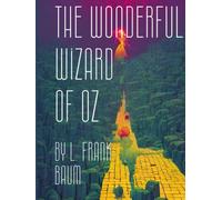 The Wonderful Wizard of Oz by L. Frank Baum: (Large Print Edition)