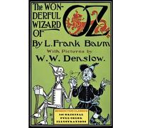 The Wonderful Wizard of Oz: (Illustrated first edition. 148 original full-color illustrations)
