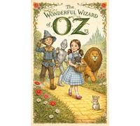 The Wonderful Wizard of Oz (Lexima Classics Series Series)