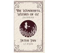 The Wonderful Wizard of oz & Peter Pan