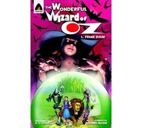 The Wonderful Wizard of Oz: The Graphic Novel