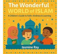 The Wonderful World of Islam