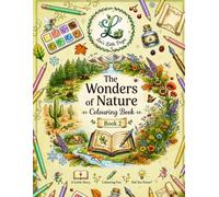 The Wonders of Nature Colouring book