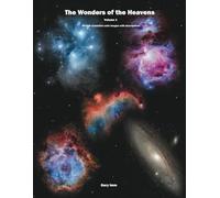 The Wonders of the Heavens: Volume 1