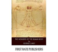 The Wonders of the Human Body