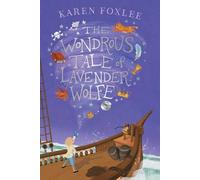 The Wondrous Tale of Lavender Wolfe