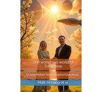 The wondrous world of Tomorrow: Or how Mother Teresa inspired Elon Musk