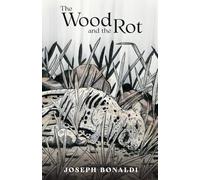 The Wood And The Rot
