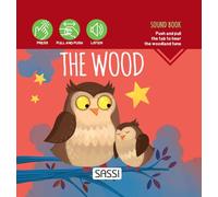 The wood. Sound book. Ediz. a colori