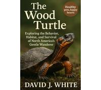 The Wood Turtle: Exploring the Behavior, Habitat, and Survival of North America’s Gentle Wanderer
