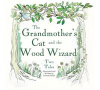 The Wood Wizard and The Grandmother two tales