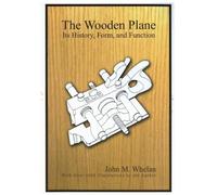John M. Whelen The Wooden Plane (Tascabile)