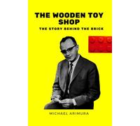 The Wooden Toy Shop: The Story Behind the Brick