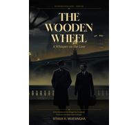 The Wooden Wheel: A Whisper on the Line